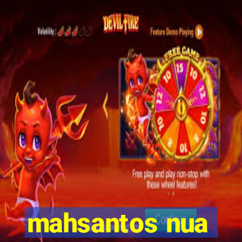 mahsantos nua